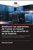 Améliorer les opérations de l'usine en tenant compte de la sécurité et de la fiabilité