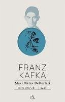 Mavi Oktav Defterleri - Kafka, Franz