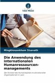 Die Anwendung des internationalen Humanressourcen- managements
