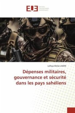 Dépenses militaires, gouvernance et sécurité dans les pays sahéliens - Lawin, Laïfoya Moïse