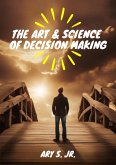 The Art & Science of Decision Making (eBook, ePUB)
