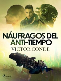 Náufragos del anti-tiempo (eBook, ePUB) - Conde, Víctor