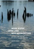 MORE WATER LESS LAND NEW ARCHITECTURE (eBook, ePUB)