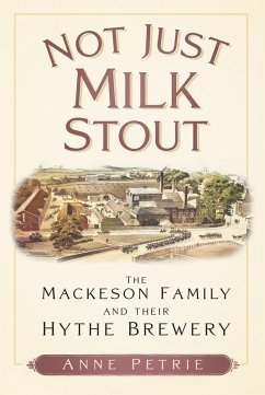 Not Just Milk Stout (eBook, ePUB) - Petrie, Anne