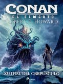 Conan el cimerio - Xuthal del crepúsculo (eBook, ePUB)