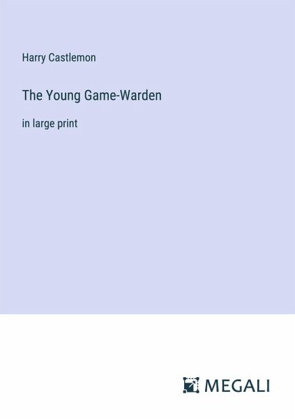 The Young Game-Warden The Young Game-Warden