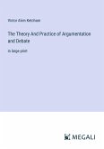 The Theory And Practice of Argumentation and Debate