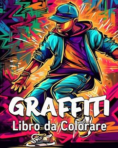 Graffiti Libro da Colorare - Bb, Lea Schöning