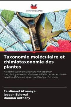 Taxonomie moléculaire et chimiotaxonomie des plantes - Akomaye, Ferdinand;Ebigwai, Joseph;Anthony, Damian