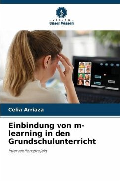 Einbindung von m-learning in den Grundschulunterricht - Arriaza, Celia