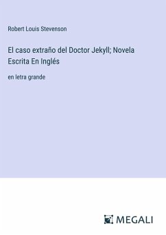 El caso extraño del Doctor Jekyll; Novela Escrita En Inglés - Stevenson, Robert Louis