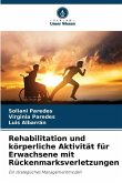Rehabilitation und körperliche Aktivität für Erwachsene mit Rückenmarksverletzungen