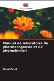 Manuel de laboratoire de pharmacognosie et de phytochimie-I