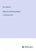 Pipin; Ein Sommererlebnis Pipin; Ein Sommererlebnis