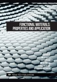 Functional Materials: Properties and Application (eBook, PDF) Functional Materials: Properties and Application (eBook, PDF)