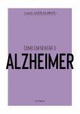 Coleção Saúde da Mente - Como enfrentar o Alzheimer (eBook, ePUB)