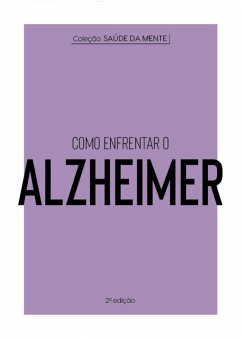 Coleção Saúde da Mente - Como enfrentar o Alzheimer (eBook, ePUB) - Cultural, Astral