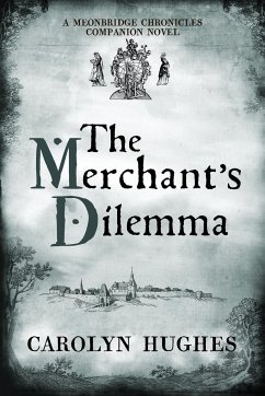 The Merchant's Dilemma - Hughes, Carolyn