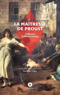 La Maîtresse de Proust - Schwartsmann, Gilberto; Tugny, Emmanuel