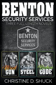 Benton Security Services Omnibus #1 - Books 1-3 - Shuck, Christine D.