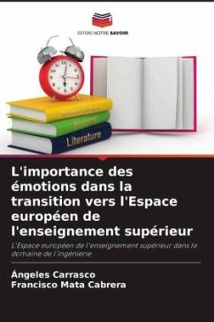 L'importance des émotions dans la transition vers l'Espace européen de l'enseignement supérieur - Carrasco, Ángeles;Mata Cabrera, Francisco