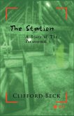 The Station -- A Story of The Paranormal