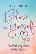 It's Time to Believe in Yourself - Bild 1