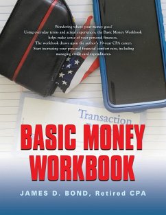 Basic Money Workbook - Bond, Retired Cpa James D.