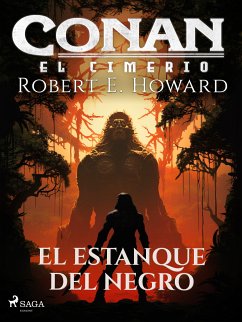 Conan el cimerio - El estanque del negro (eBook, ePUB) - Howard, Robert E.