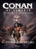 Conan el cimerio - El extranjero negro (eBook, ePUB)