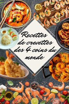 Cover Recettes de Crevettes des 4 Coins du Monde (eBook, ePUB)
