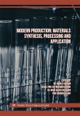 Modern Production: Materials Synthesis, Processing and Application (eBook, PDF)