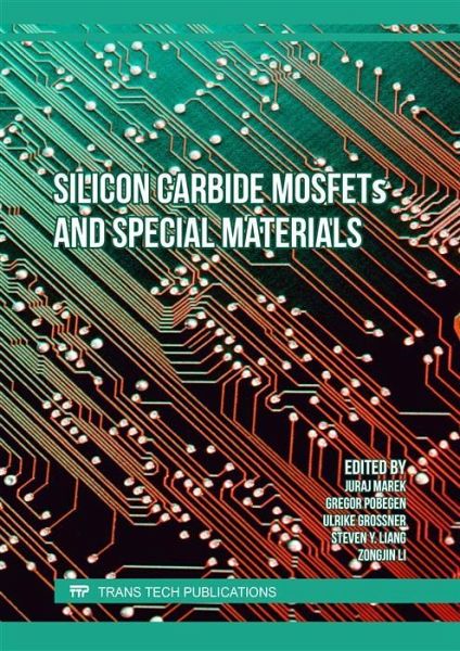 Silicon Carbide MOSFETs and Special Materials (eBook, PDF) Silicon Carbide MOSFETs and Special Materials (eBook, PDF)