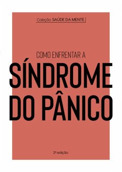 Coleção Saúde da Mente - Como enfrentar a Síndrome do Pânico (eBook, ePUB) - Cultural, Astral