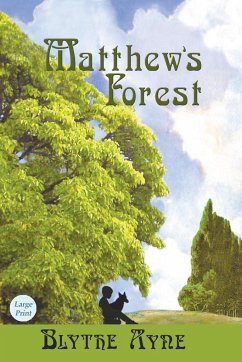 Matthew's Forest - Ayne, Blythe