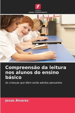 Compreensão da leitura nos alunos do ensino básico - Álvarez, Jesús