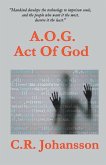 A.O.G. Act Of God A.O.G. Act Of God
