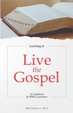 Learning to Live the Gospel - Carter, Rick