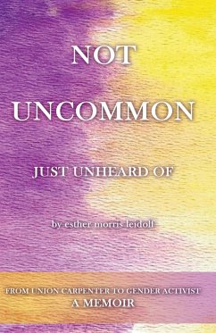 NOT UNCOMMON, Just Unheard Of - Leidolf, Esther