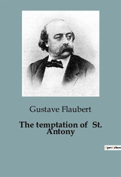 The temptation of St. Antony - Flaubert, Gustave