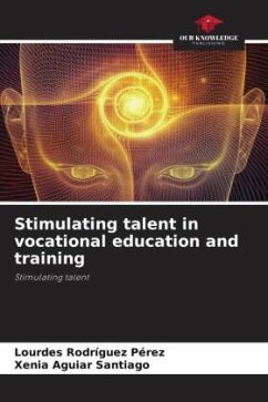 Stimulating talent in vocational education and training - Rodríguez Pérez, Lourdes;Aguiar Santiago, Xenia