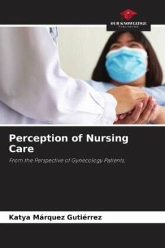 Perception of Nursing Care - Márquez Gutiérrez, Katya