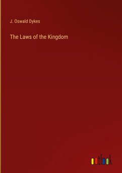 The Laws of the Kingdom - Dykes, J. Oswald