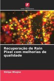 Recuperação de Rain Pixel com melhorias de qualidade