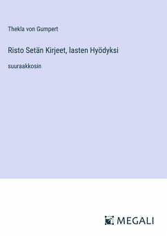 Risto Setän Kirjeet, lasten Hyödyksi - Gumpert, Thekla von