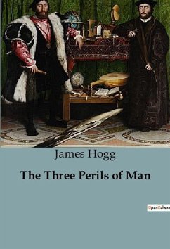 The Three Perils of Man - Hogg, James