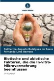 Biotische und abiotische Faktoren, die die In-vitro-Mikrovermehrung beeinflussen