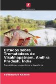 Estudos sobre Trematódeos de Visakhapatnam, Andhra Pradesh, Índia