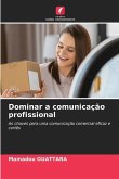 Dominar a comunicação profissional