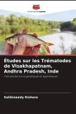 Études sur les Trématodes de Visakhapatnam, Andhra Pradesh, Inde